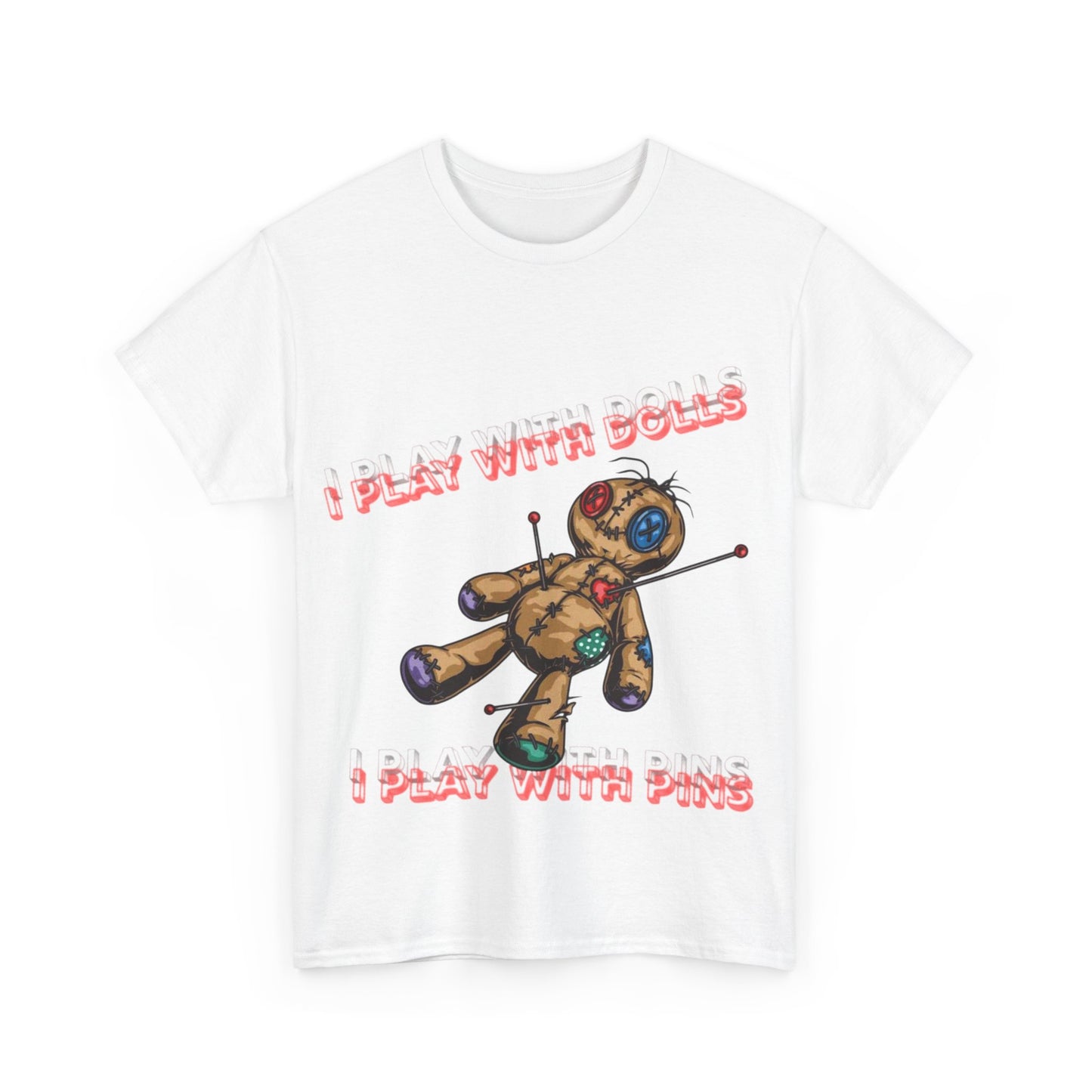 Voodoo Doll Tee - I Play with Dolls, Unisex Casual Shirt, Unique Graphic Tee, Quirky Gift, Comfortable Cotton T-Shirt