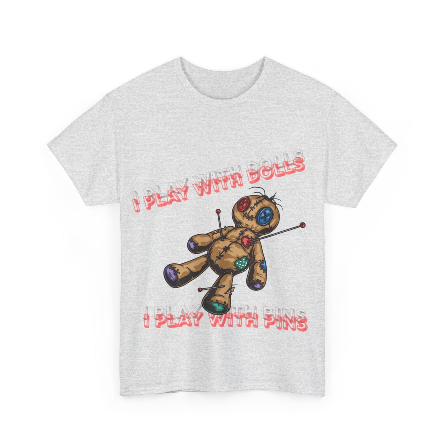 Voodoo Doll Tee - I Play with Dolls, Unisex Casual Shirt, Unique Graphic Tee, Quirky Gift, Comfortable Cotton T-Shirt