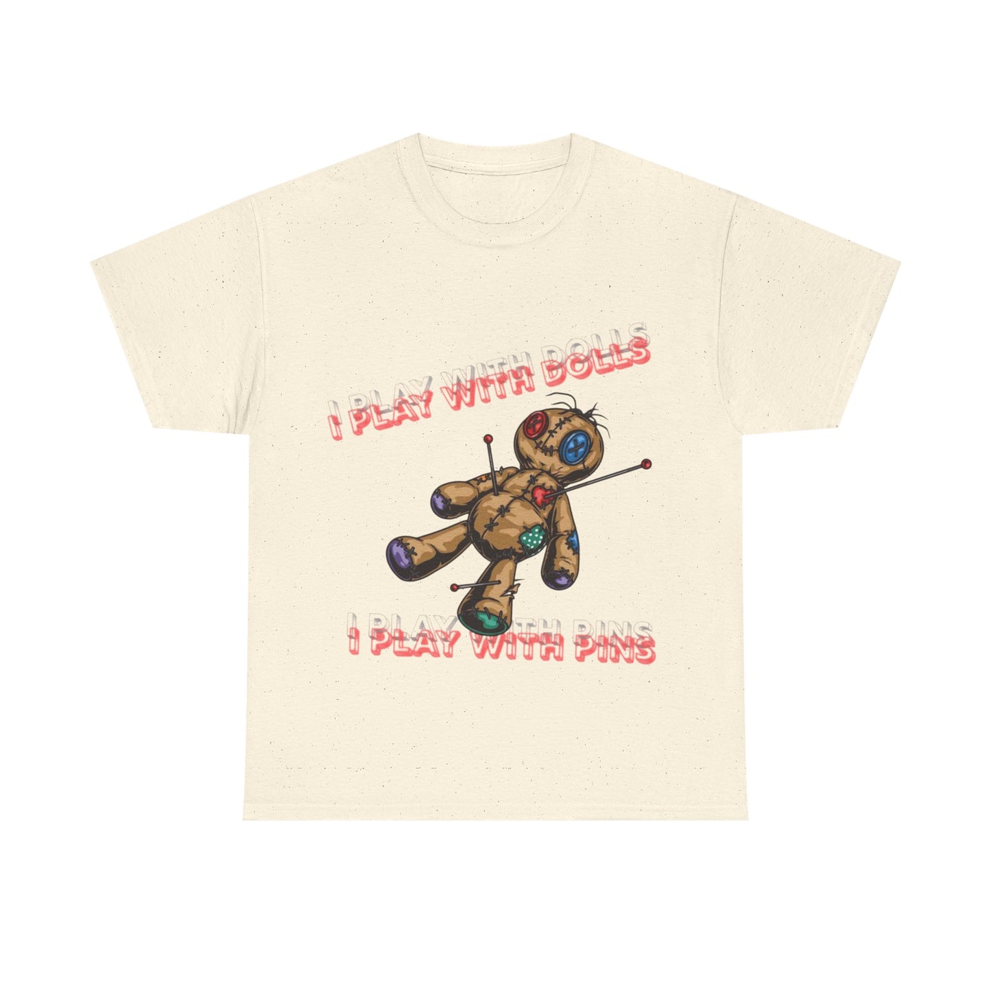 Voodoo Doll Tee - I Play with Dolls, Unisex Casual Shirt, Unique Graphic Tee, Quirky Gift, Comfortable Cotton T-Shirt