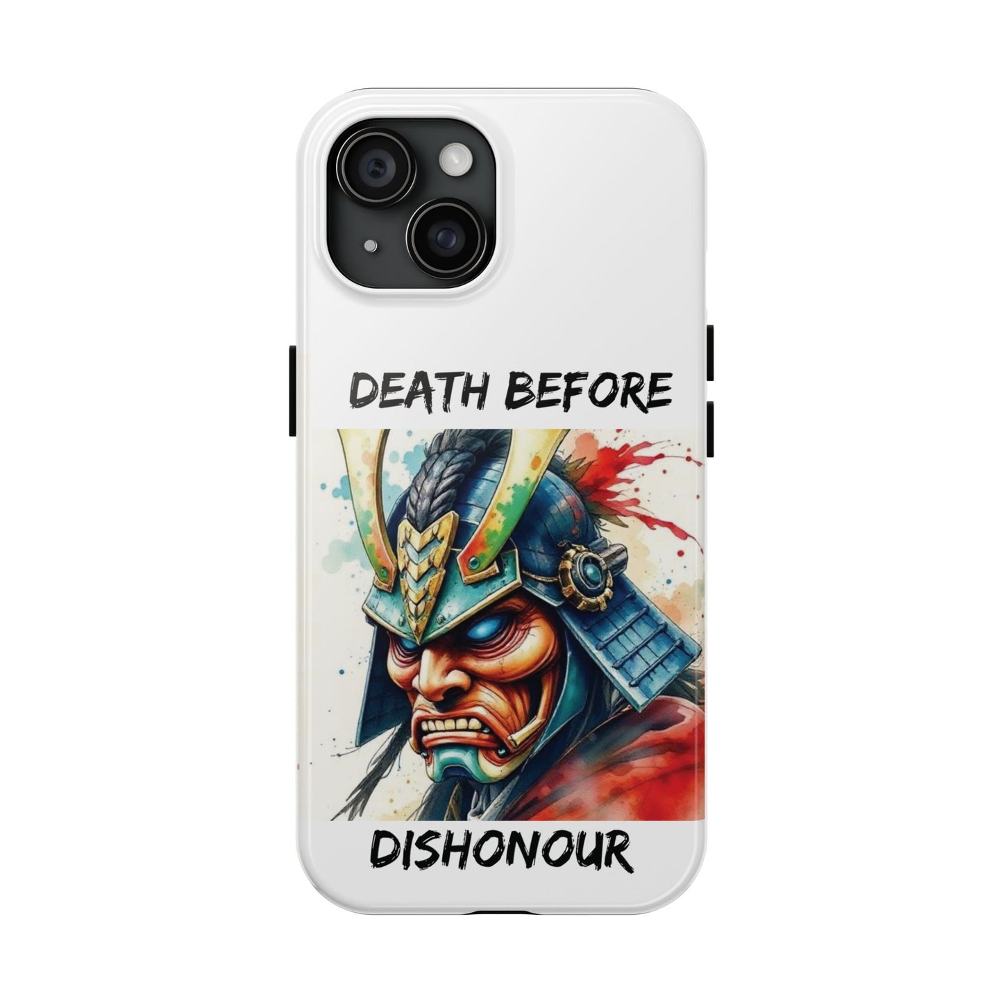 Samurai Inspired Tough Phone Case - 'Death Before Dishonour'