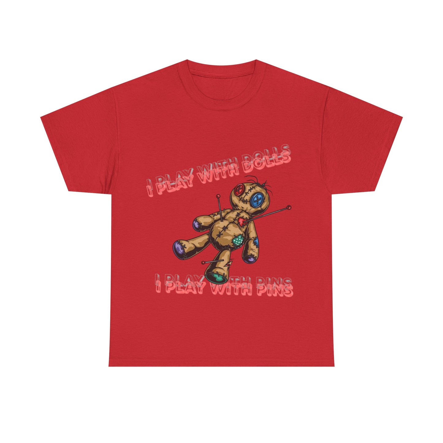 Voodoo Doll Tee - I Play with Dolls, Unisex Casual Shirt, Unique Graphic Tee, Quirky Gift, Comfortable Cotton T-Shirt