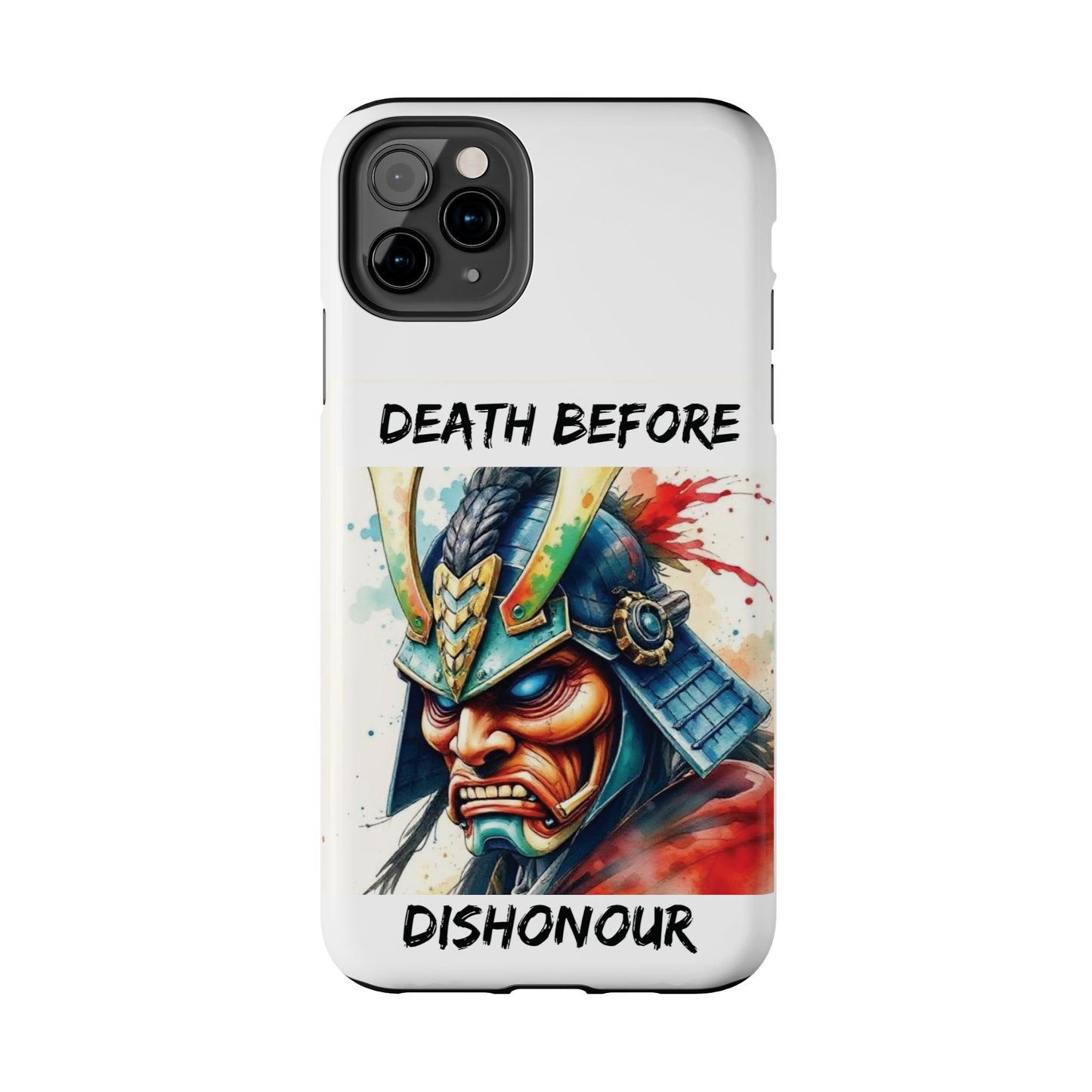 Samurai Inspired Tough Phone Case - 'Death Before Dishonour'
