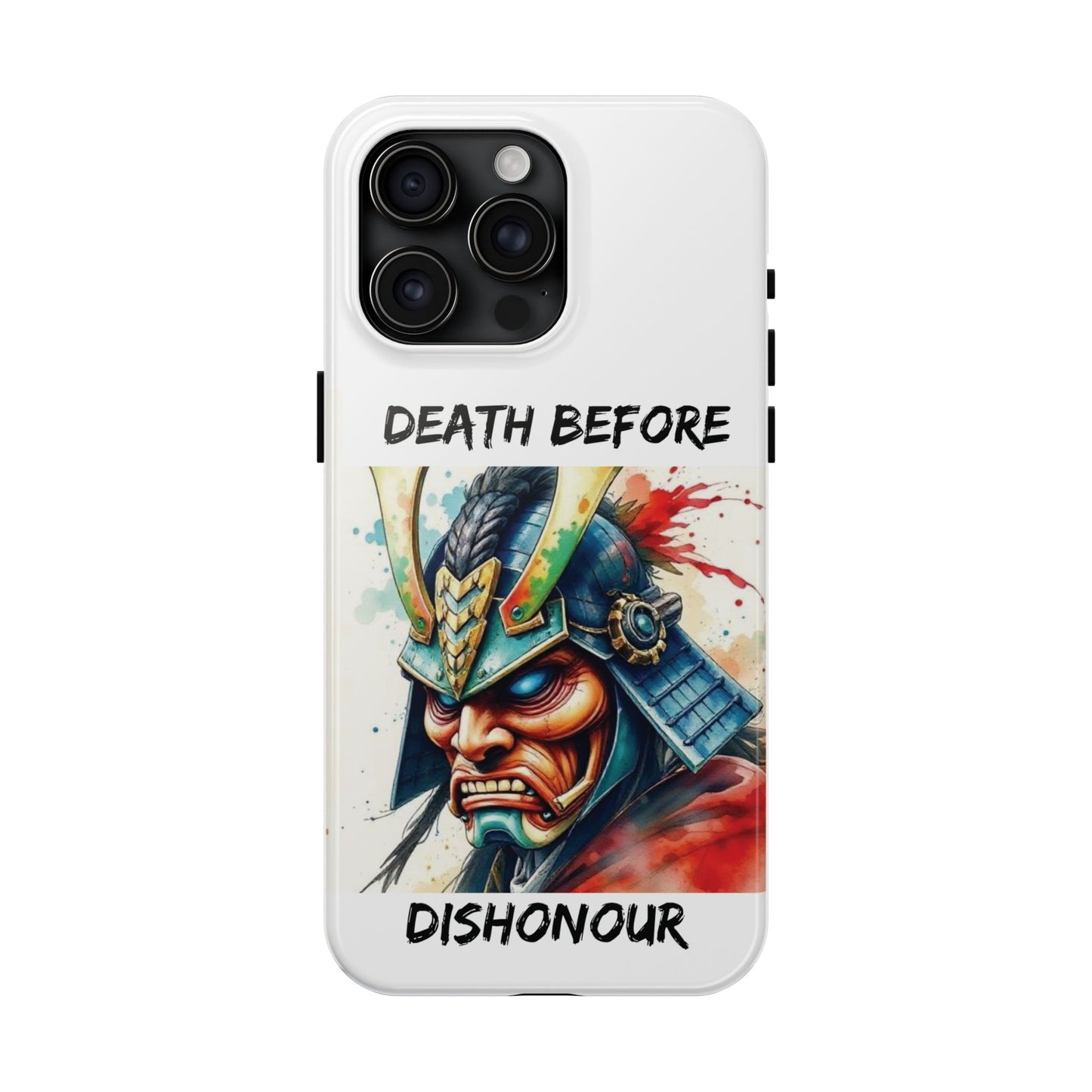 Samurai Inspired Tough Phone Case - 'Death Before Dishonour'