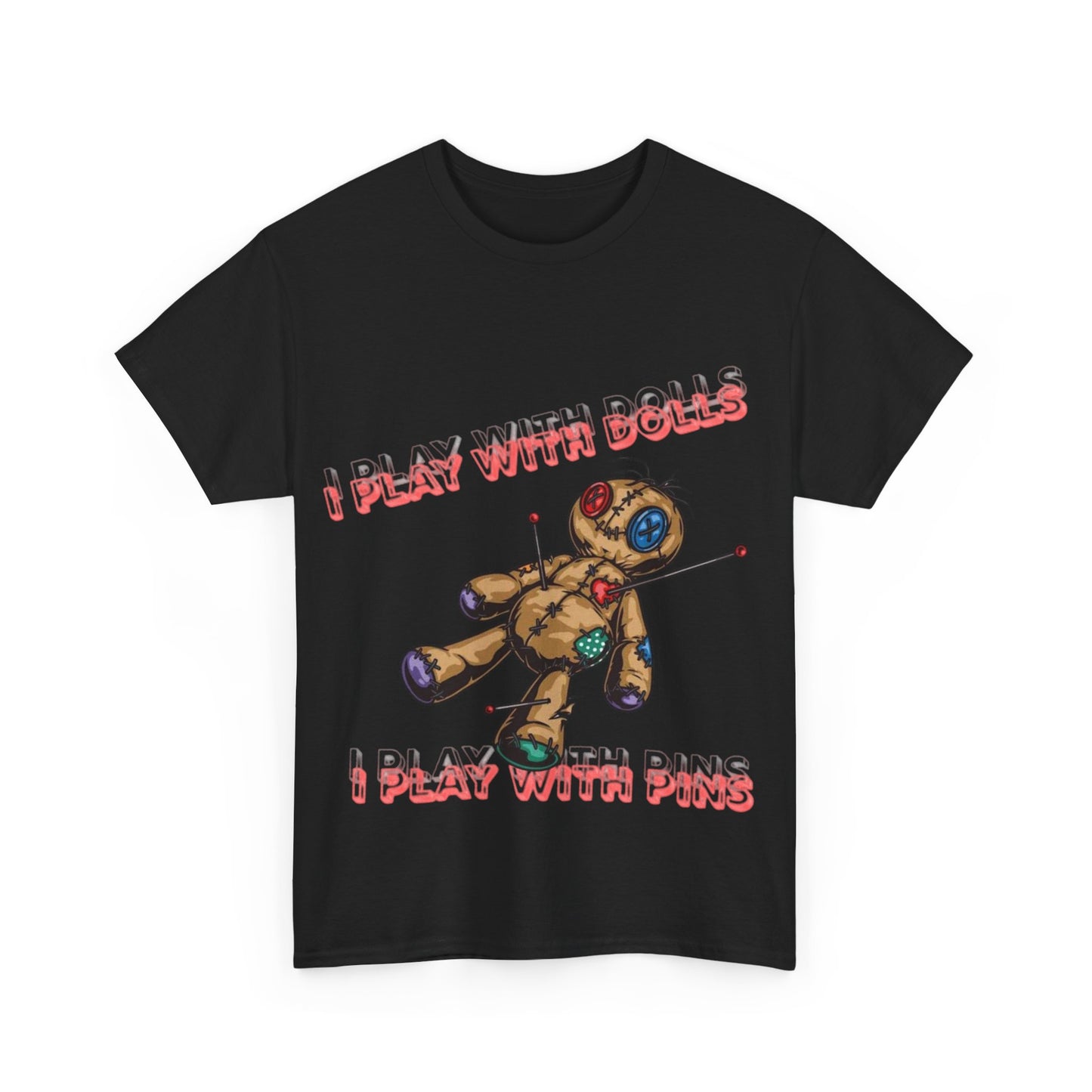 Voodoo Doll Tee - I Play with Dolls, Unisex Casual Shirt, Unique Graphic Tee, Quirky Gift, Comfortable Cotton T-Shirt