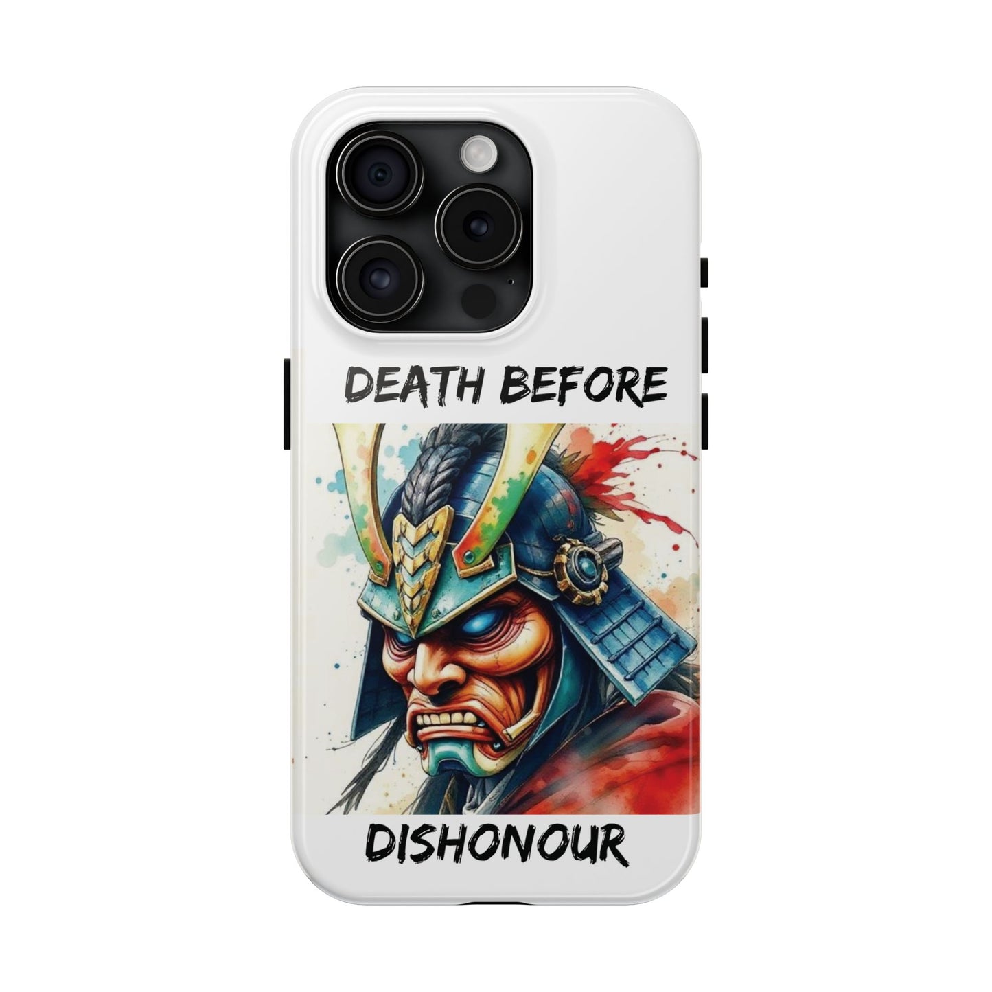 Samurai Inspired Tough Phone Case - 'Death Before Dishonour'
