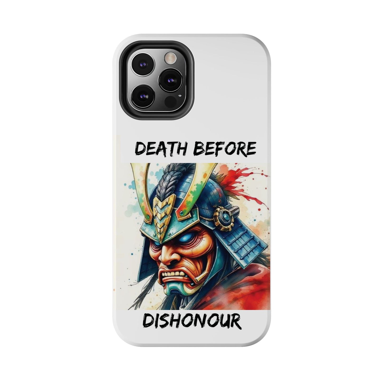 Samurai Inspired Tough Phone Case - 'Death Before Dishonour'