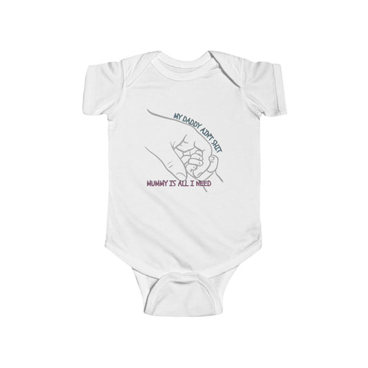 Mummy is all I need Baby Bodysuit, Cute Infant Onesie, Father's Day Gift, Newborn Outfit, Baby Shower Gift, Family Celebration Wear