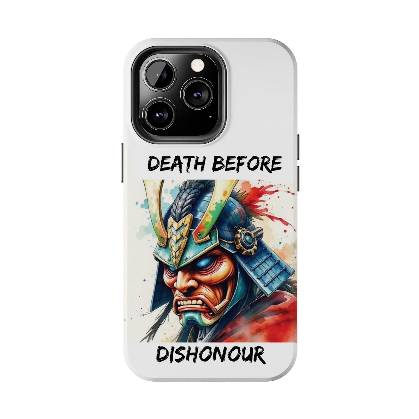 Samurai Inspired Tough Phone Case - 'Death Before Dishonour'