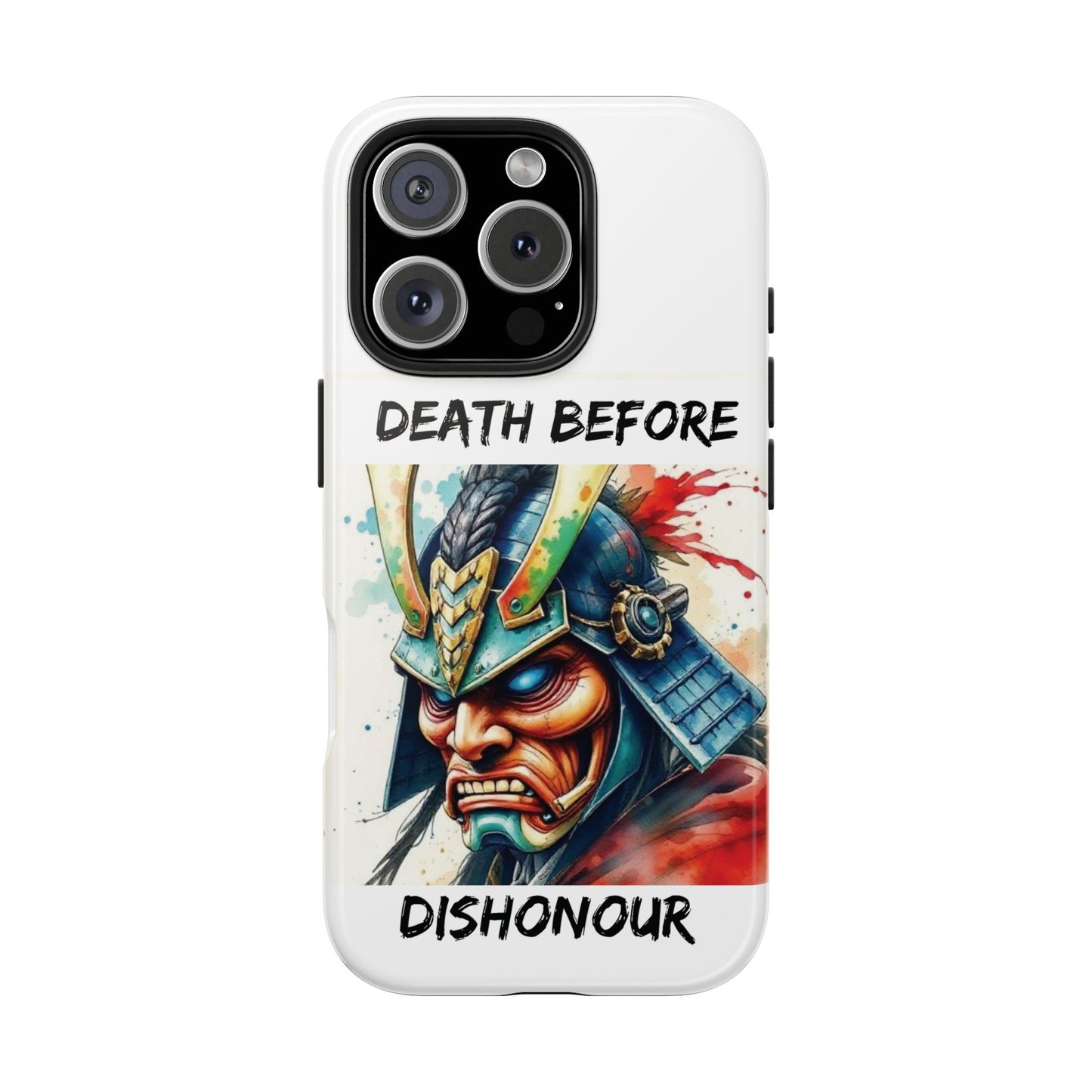 Samurai Inspired Tough Phone Case - 'Death Before Dishonour'