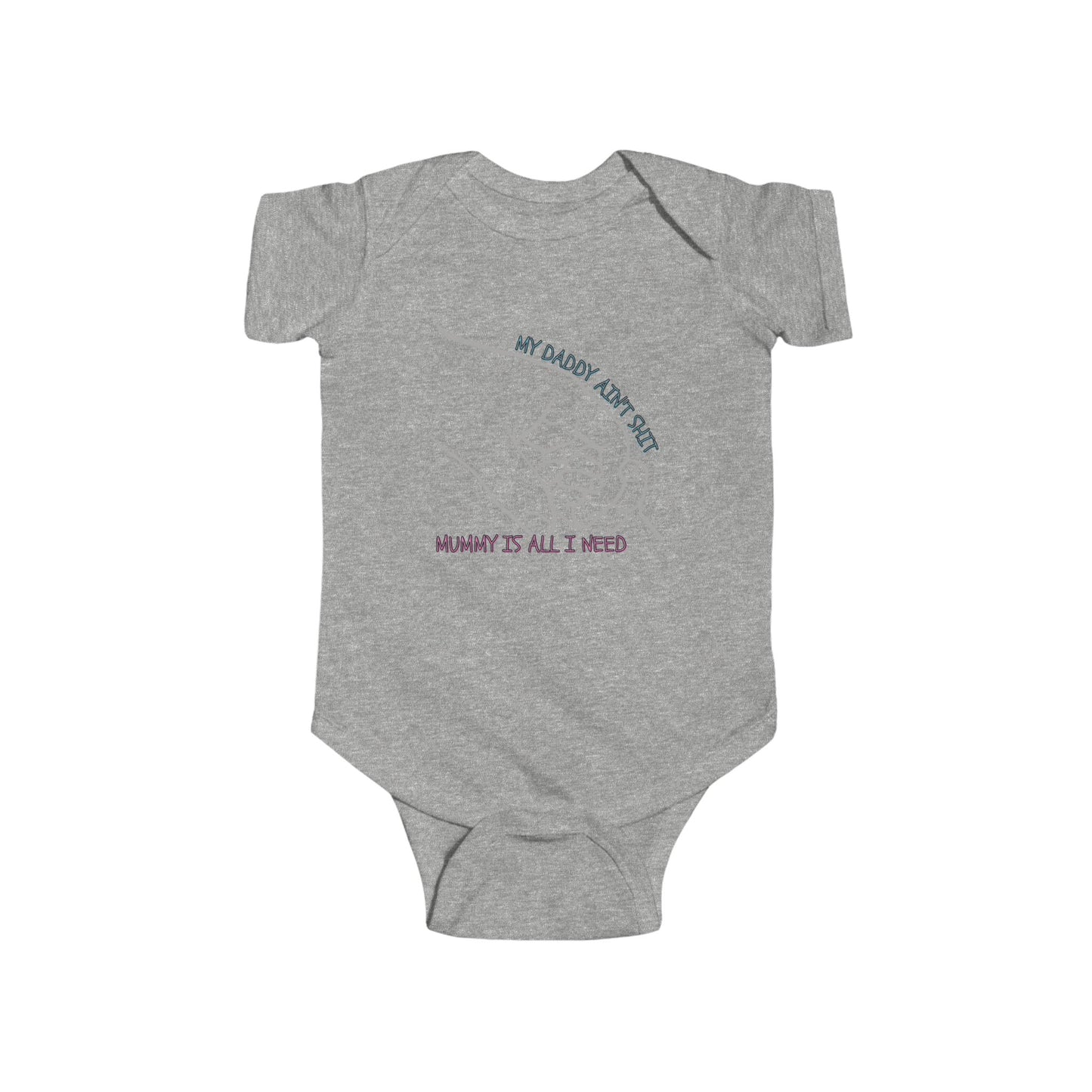 Mummy is all I need Baby Bodysuit, Cute Infant Onesie, Father's Day Gift, Newborn Outfit, Baby Shower Gift, Family Celebration Wear