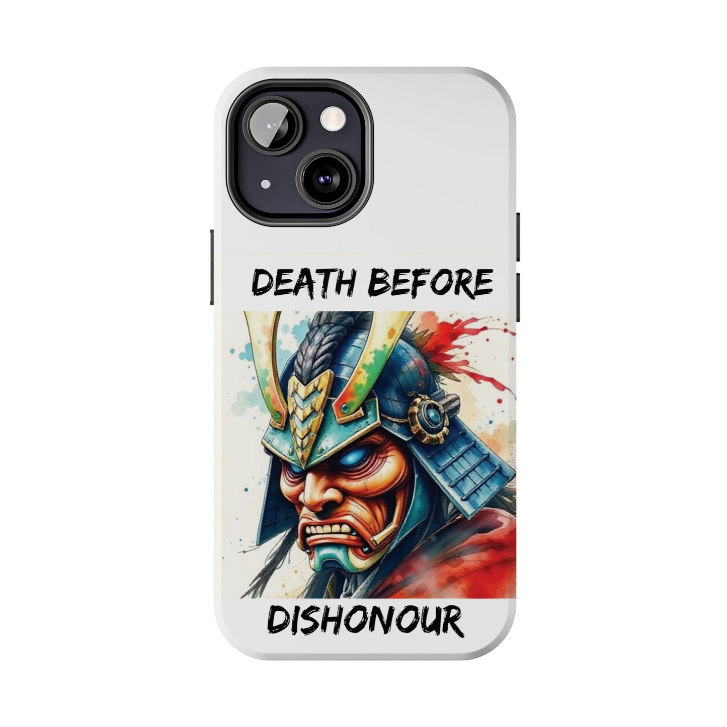 Samurai Inspired Tough Phone Case - 'Death Before Dishonour'