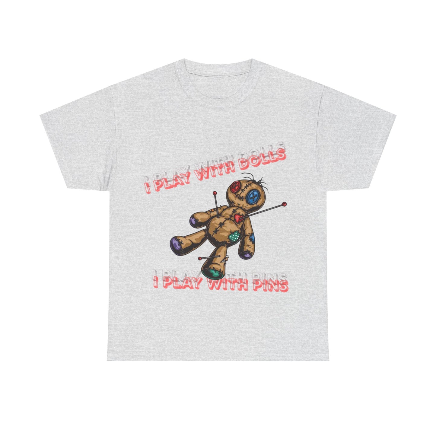 Voodoo Doll Tee - I Play with Dolls, Unisex Casual Shirt, Unique Graphic Tee, Quirky Gift, Comfortable Cotton T-Shirt